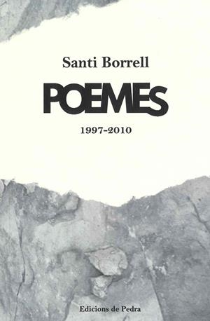 POEMES 1997-2010 | 9788409433070 | BORRELL GIRÓ, SANTI | Llibreria La Gralla | Llibreria online de Granollers