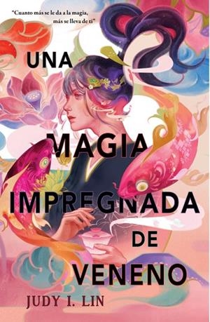 UNA MAGIA IMPREGNADA DE VENENO | 9788409426294 | LIN, JUDY I. | Llibreria La Gralla | Librería online de Granollers
