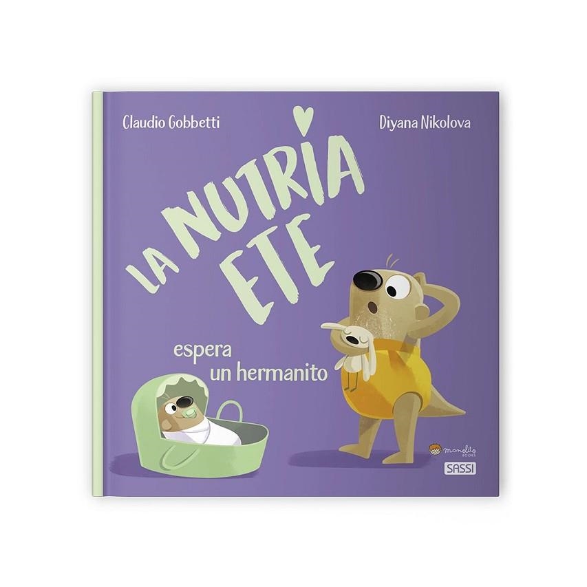 NUTRIA ETE ESPERA UN HERMANITO, LA | 9788418697401 | C. GOBBETTI, D. NIKOLOVA | Llibreria La Gralla | Librería online de Granollers