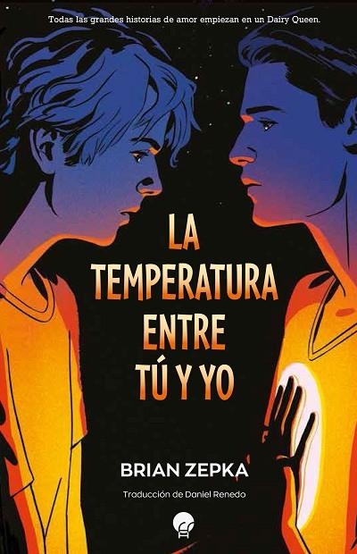 TEMPERATURA ENTRE TÚ Y YO, LA  | 9788419472052 | ZEPKA, BRIAN | Llibreria La Gralla | Librería online de Granollers