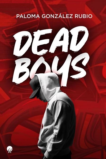 DEAD BOYS | 9788419472069 | GONZÁLEZ RUBIO, PALOMA | Llibreria La Gralla | Librería online de Granollers