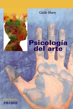 PSICOLOGÍA DEL ARTE | 9788436847000 | MARTY, GISÈLE | Llibreria La Gralla | Librería online de Granollers
