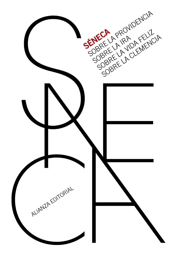 SOBRE LA PROVIDENCIA. SOBRE LA IRA. SOBRE LA VIDA FELIZ. SOBRE LA CLEMENCIA | 9788413629209 | SÉNECA | Llibreria La Gralla | Llibreria online de Granollers