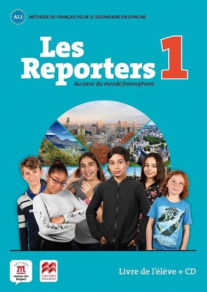 LES REPORTERS A1 LIVRE D'ELEVE | 9788417260095 | JARLANG, AURORE / PELLÉ, MORGANE / QUÉTEL, AMANDINE / FOUILLET, RAPHAËLE / TODOROVIC, HÉLÈNE | Llibreria La Gralla | Librería online de Granollers
