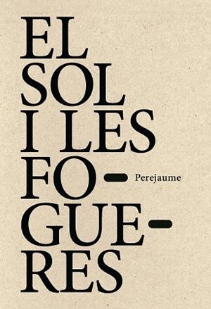 SOL I LES FOGUERES, EL | 9788412512946 | PEREJAUME | Llibreria La Gralla | Librería online de Granollers