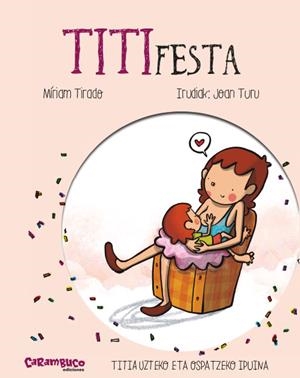 TITIFESTA | 9788417766566 | TIRADO, MÍRIAM | Llibreria La Gralla | Llibreria online de Granollers