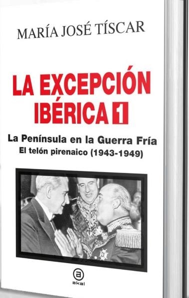 EXCEPCIÓN IBÉRICA, LA  1. LA PENÍNSULA EN LA GUERRA FRÍA | 9788446051794 | TISCAR SANTIAGO, MARÍA JOSÉ | Llibreria La Gralla | Librería online de Granollers