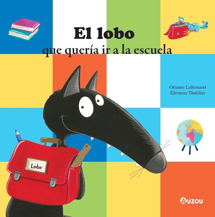 LOBO QUE QUERÍA IR A LA ESCUELA, EL | 9791039516747 | LALLEMAND, ORIANNE | Llibreria La Gralla | Librería online de Granollers