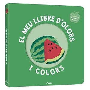 FRUITES DELICIOSES EL MEU LLIBRE D'OLORS I COLORS. | 9791039519465 | MR. IWI | Llibreria La Gralla | Librería online de Granollers