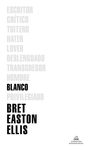 BLANCO | 9788439736622 | EASTON ELLIS, BRET | Llibreria La Gralla | Llibreria online de Granollers