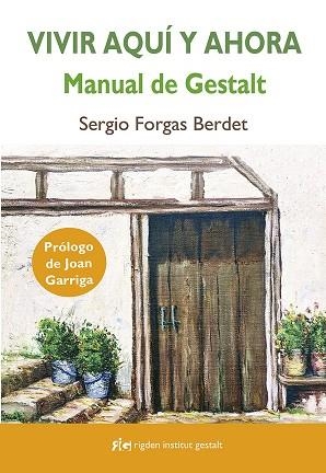 VIVIR AQUI Y AHORA | 9788494998461 | FORGAS BERDET, SERGIO | Llibreria La Gralla | Llibreria online de Granollers
