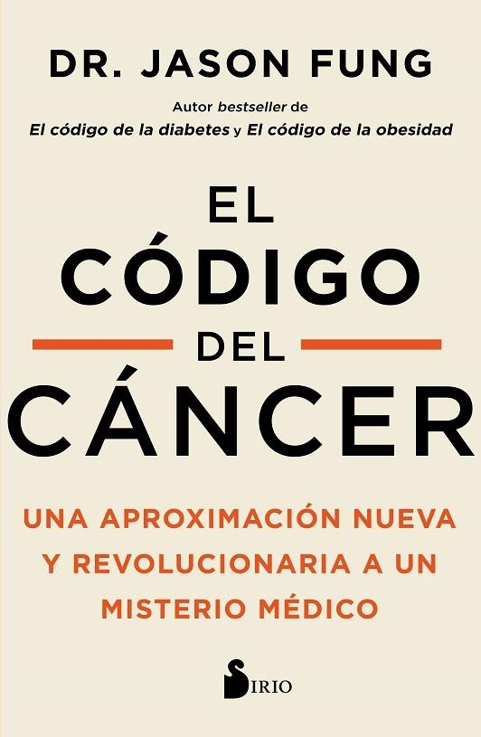 CODIGO DEL CANCER, EL | 9788418531507 | JASON FUNG, DR | Llibreria La Gralla | Librería online de Granollers