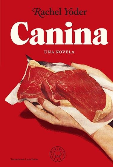 CANINA | 9788419172303 | YODER, RACHEL | Llibreria La Gralla | Llibreria online de Granollers