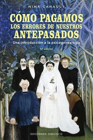 CÓMO PAGAMOS LOS ERRORES DE NUESTROS ANTEPASADOS | 9788491119227 | CANAULT, NINA | Llibreria La Gralla | Librería online de Granollers