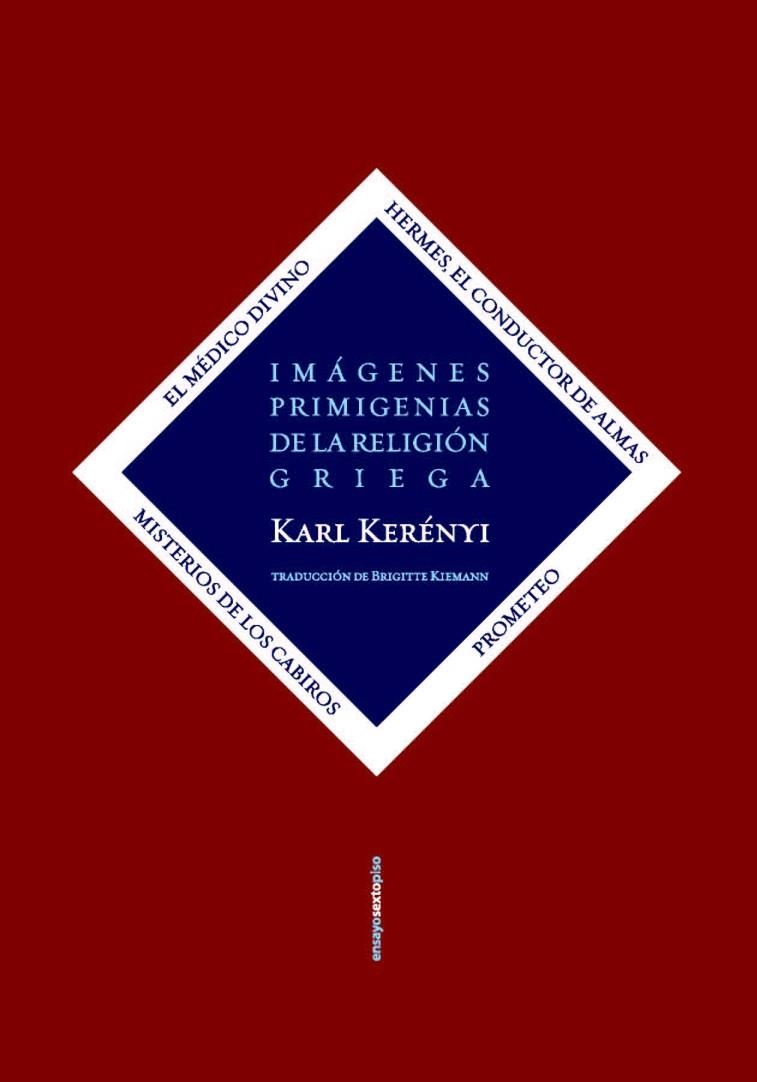 IMÁGENES PRIMIGENIAS DE LA RELIGIÓN GRIEGA | 9788419261168 | KERÉNYI, KARL | Llibreria La Gralla | Llibreria online de Granollers