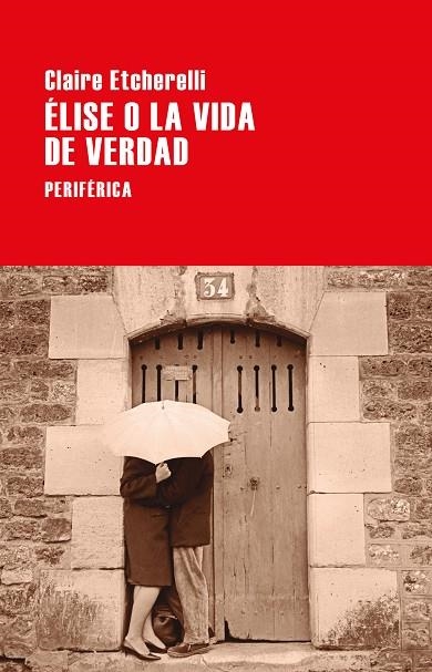 ÉLISE O LA VIDA DE VERDAD | 9788418838477 | ETCHERELLI, CLAIRE | Llibreria La Gralla | Librería online de Granollers