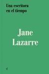 ESCRITORA EN EL TIEMPO, UNA  | 9788412591125 | LAZARRE, JANE | Llibreria La Gralla | Librería online de Granollers