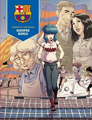 SIEMPRE BARÇA | 9788418715518 | TORRENT, EDUARD ; DALMASES, CESC F. | Llibreria La Gralla | Librería online de Granollers