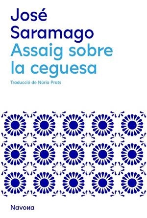 ASSAIG SOBRE LA CEGUESA | 9788419311146 | SARAMAGO, JOSÉ | Llibreria La Gralla | Llibreria online de Granollers