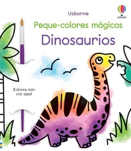 DINOSAURIOS PEQUE COLORES MAGICOS | 9781803703558 | WHEATLEY, ABIGAIL | Llibreria La Gralla | Librería online de Granollers