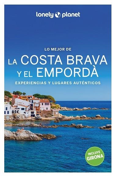 MEJOR DE LA COSTA BRAVA Y EL EMPORDÀ , LOS  (2022) | 9788408259930 | MONNER, JORDI | Llibreria La Gralla | Llibreria online de Granollers