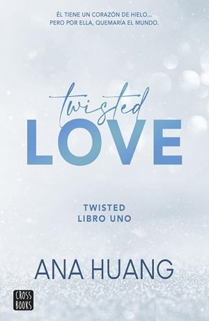 TWISTED 1 TWISTED LOVE | 9788408260509 | HUANG, ANA | Llibreria La Gralla | Llibreria online de Granollers