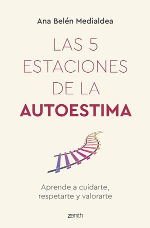 5 ESTACIONES DE LA AUTOESTIMA, LAS  | 9788408260950 | MEDIALDEA, ANA BELÉN | Llibreria La Gralla | Librería online de Granollers