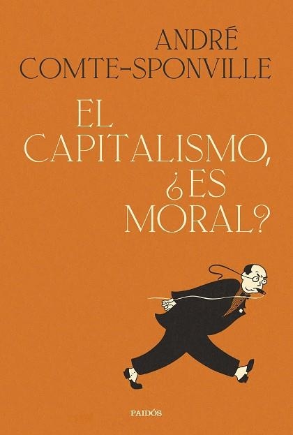 CAPITALISMO, EL  ¿ES MORAL? | 9788449339806 | COMTE-SPONVILLE, ANDRÉ | Llibreria La Gralla | Llibreria online de Granollers