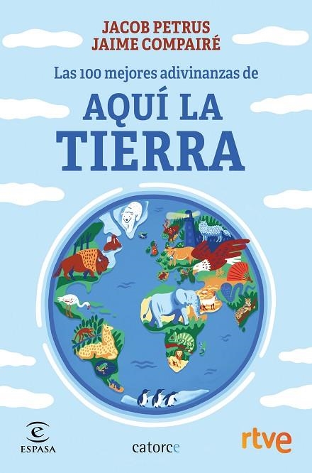 100 MEJORES ADIVINANZAS DE AQUÍ LA TIERRA, LAS  | 9788467066579 | PETRUS, JACOB;  COMPAIRÉ, JAIME | Llibreria La Gralla | Librería online de Granollers