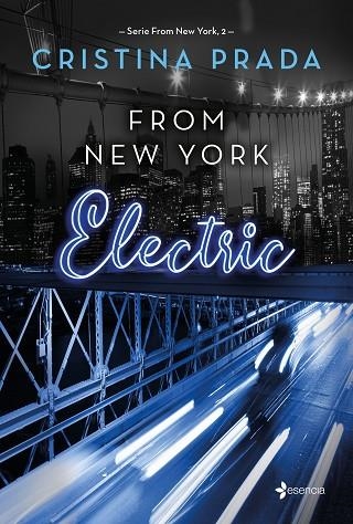 FROM NEW YORK.  ELECTRIC (SERIE FROM NEW YORK, 2) | 9788408262084 | PRADA, CRISTINA | Llibreria La Gralla | Llibreria online de Granollers