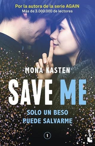 SAVE ME SAVE 1. | 9788408262411 | KASTEN, MONA | Llibreria La Gralla | Librería online de Granollers
