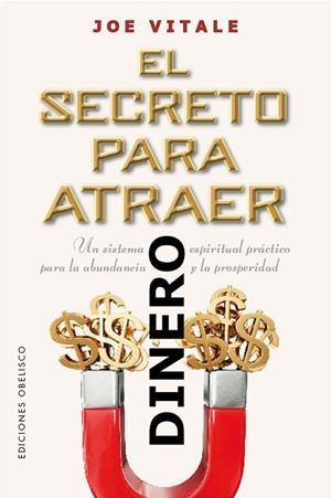 SECRETO PARA ATRAER EL DINERO, EL | 9788491119104 | VITALE, JOE | Llibreria La Gralla | Librería online de Granollers