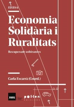 ECONOMIA SOLIDARIA I RURALITATS | 9788418580567 | ESCARRÀ, CARLA | Llibreria La Gralla | Librería online de Granollers