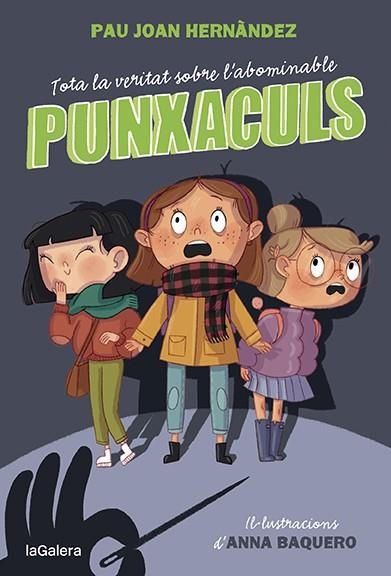 TOTA LA VERITAT SOBRE L'ABOMINABLE PUNXACULS | 9788424673796 | HERNÀNDEZ, PAU JOAN | Llibreria La Gralla | Librería online de Granollers