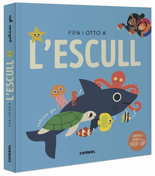 PIPA I OTTO A L'ESCULL | 9788491019084 | GEIS CONTI, PATRICIA | Llibreria La Gralla | Librería online de Granollers