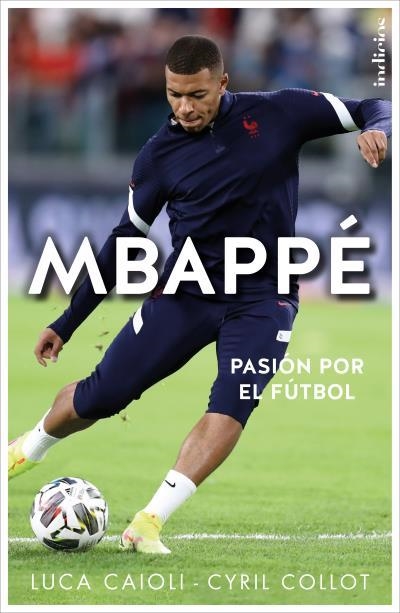 MBAPPÉ | 9788415732570 | CAIOLI, LUCA ;  COLLOT, CYRIL | Llibreria La Gralla | Llibreria online de Granollers