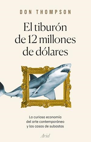 TIBURÓN DE 12 MILLONES DE DÓLARES, EL | 9788434435360 | THOMPSON, DON | Llibreria La Gralla | Llibreria online de Granollers