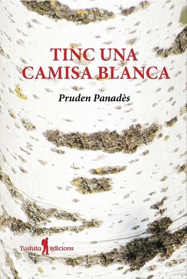 TINC UNA CAMISA BLANCA | 9788412512960 | PANADES, PRUDEN | Llibreria La Gralla | Llibreria online de Granollers
