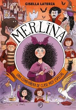MERLINA. UNA COMPAÑERA DE CLASE MUY ESPECIAL | 9788418538827 | LATERZA, GISELLA | Llibreria La Gralla | Librería online de Granollers