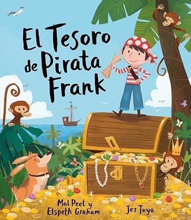 TESORO DE PIRATA FRANK, EL | 9788494634185 | PEET, MAL/GRAHAM, ELSPETH | Llibreria La Gralla | Librería online de Granollers