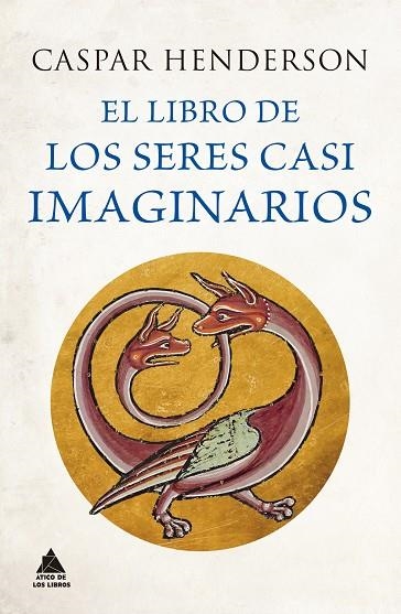 LIBRO DE LOS SERES CASI IMAGINARIOS, EL | 9788418217906 | HENDERSON, CASPAR | Llibreria La Gralla | Llibreria online de Granollers