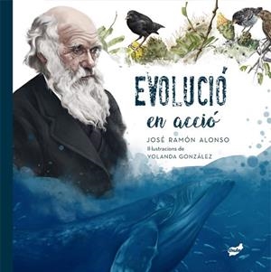 EVOLUCIÓ EN ACCIÓ | 9788418702457 | ALONSO PEÑA, JOSÉ RAMÓN | Llibreria La Gralla | Librería online de Granollers