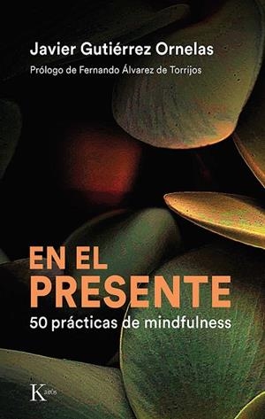 EN EL PRESENTE | 9788411210553 | GUTIÉRREZ ORNELAS, JAVIER | Llibreria La Gralla | Librería online de Granollers