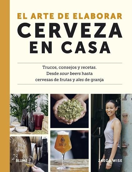 EL ARTE DE ELABORAR CERVEZA EN CASA | 9788419094148 | WISE, JAEGA | Llibreria La Gralla | Llibreria online de Granollers