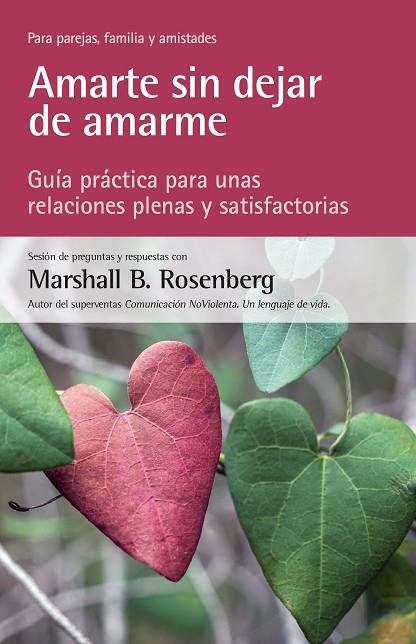 AMARTE SIN DEJAR DE AMARME | 9788412459425 | ROSENBERG, MARSHALL B. | Llibreria La Gralla | Llibreria online de Granollers