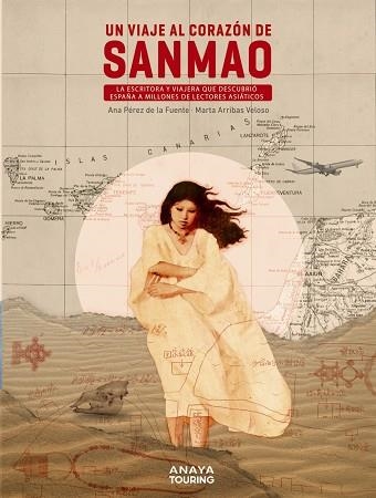 UN VIAJE AL CORAZÓN DE SANMAO | 9788491584445 | ARRIBAS VELOSO, MARTA / PÉREZ DE LA FUENTE, ANA | Llibreria La Gralla | Llibreria online de Granollers