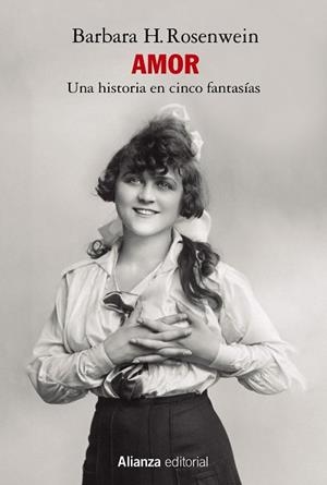 AMOR: UNA HISTORIA EN CINCO FANTASÍAS | 9788411480598 | ROSENWEIN, BARBARA H. | Llibreria La Gralla | Llibreria online de Granollers