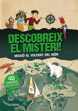 DESCOBREIX EL MISTERI! MISSIÓ AL VOLTANT DEL MÓN | 9788413492124 | MOLLICA, CATHERINE | Llibreria La Gralla | Llibreria online de Granollers