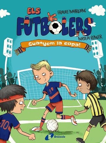 FUTBOLERS, 3, ELS. GUANYEM LA COPA! | 9788413492261 | NAHRGANG, FRAUKE | Llibreria La Gralla | Llibreria online de Granollers