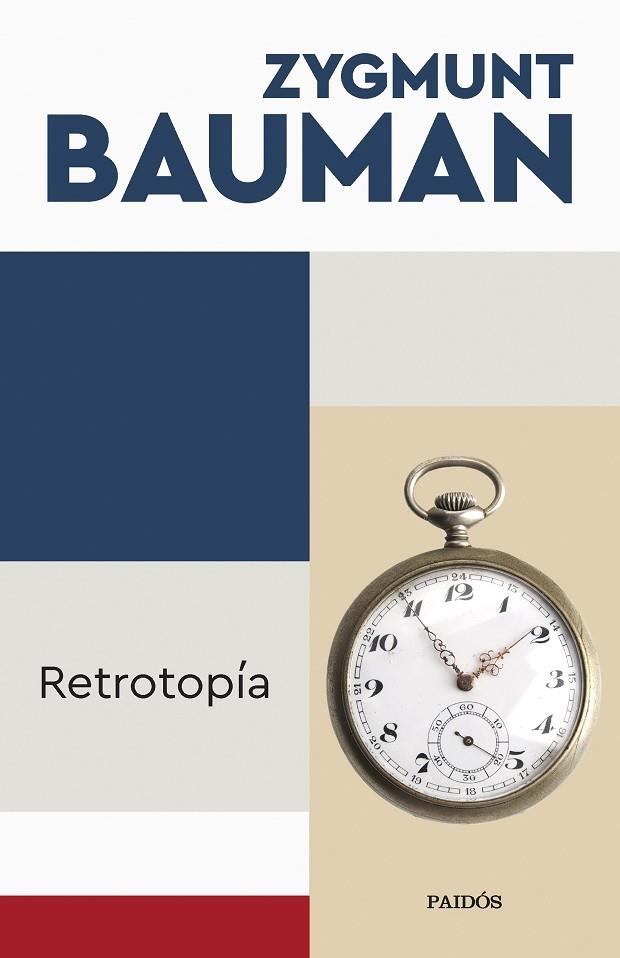 RETROTOPÍA | 9788449340079 | BAUMAN, ZYGMUNT | Llibreria La Gralla | Librería online de Granollers